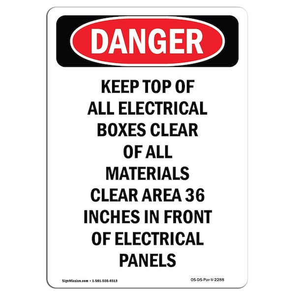Safety Sign, OSHA Danger, 24" Height, Keep Top Of All Electrical Boxes, Portrait